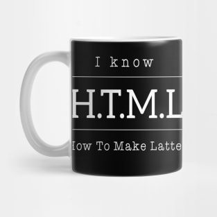 I KNOW HTML Mug